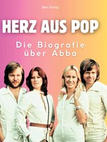 Herz Aus Pop | Die Biografie üBer Abba | Ben KöNig | Buch | 108 S. | Deutsch