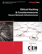 Ethical Hacking & Countermeasures  Secure Network Infrastructures by Ec-Council
