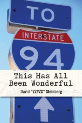 This Has All Been Wonderful: A Travel Monologue From Summer 1994: The Year ...