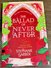The Ballad of Never After by Stephanie Garber Paperback New