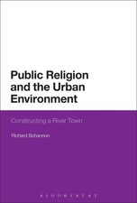 Richard Bohannon | Public Religion and the Ur...