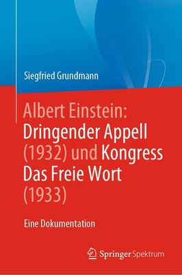 Albert Einstein Dringender Appell (1932) und Kongress Das Freie Wort (1933) Sieg