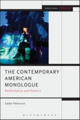 The Contemporary American Monologue: Performance and Politics (Engage), Paterson
