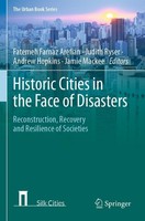 Historic Cities In The Face Of Disasters Judith Ryser