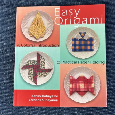 Easy Origami A Colorful Introduction to Practical Paper Folding Kobayashi