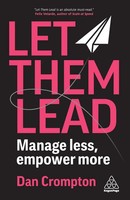 Let Them Lead | Manage Less, Empower More | Dan Crompton | Englisch | Buch