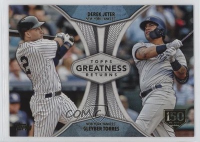 2019 Topps Greatness Returns 150th Anniversary Derek Jeter Gleyber Torres za5