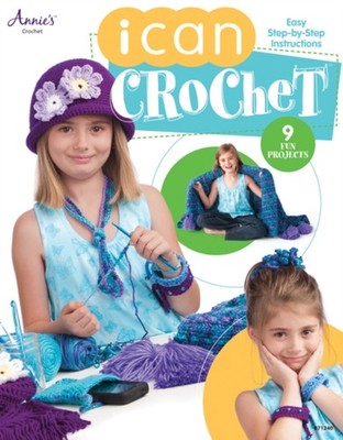 I Can Crochet by Annie's Crochet PAPERBACK 9781596356412
