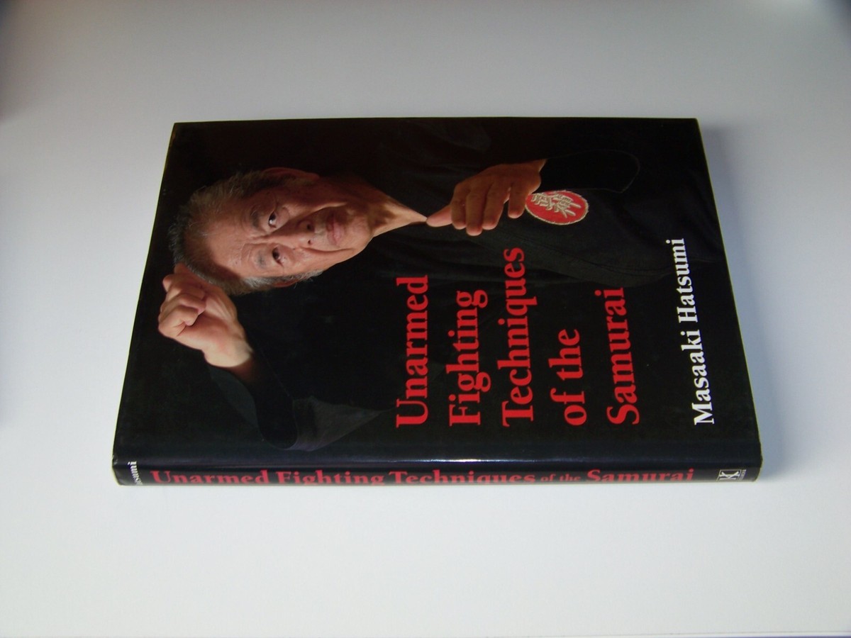 Unarmed Fighting Techniques of the Samurai +++ Masaaki Hatsumi +++
