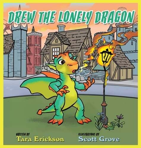 Drew The Lonely Dragon by Tara Erickson: Used
