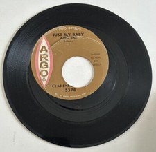 CLARENCE HENRY~JUST MY BABY AND ME ARGO 5378 LABEL OFF CENTER 45 1 OF A KIND