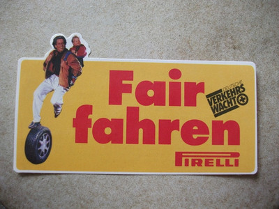 PIRELLI ''Fair fahren'' Aufkleber 1988 selten & rar Rallye Racing Motorsport