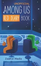 Among Us Book - Red Diary: Unofficial-ZeeKid Media