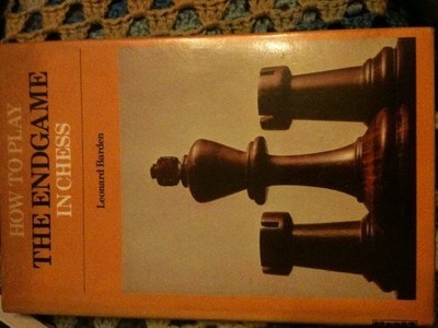 How to Play the End Game in Chess by Barden, Leonard 0004105796 FREE Shipping