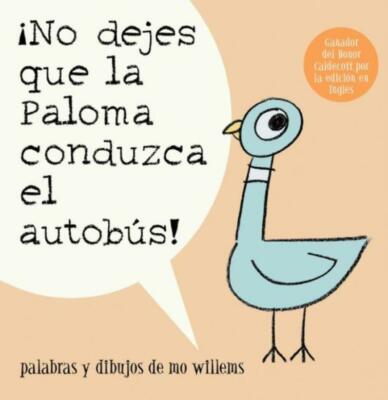 ?No Dejes Que La Paloma Conduzca El Autobus! = Do Not Let The Pigeon Drive ...