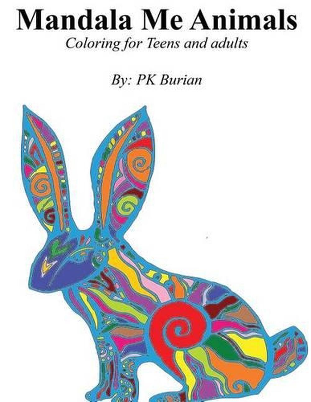 Mandala Me Animals: Coloring Book for Teens and Adults by P.K. Burian (English)
