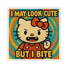 I May Look Cute But I Bite Sticker, Cute Kitty Cat, Parody, Vinyl Decal, Novelty