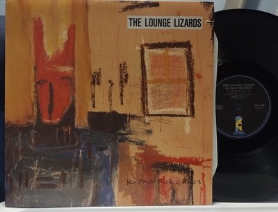 LOUNGE LIZARDS No Pain for Cakes NM ISLAND LP Free Jazz JOHN LURIE/MARC RIBOT