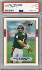 1989 Topps Jim Harbaugh RC #91T Graded PSA 10 GEM MINT