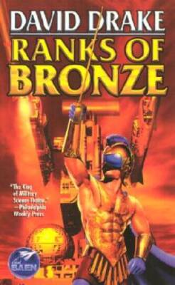 Ranks of Bronze - Mass Market Paperback By Drake, David - GOOD