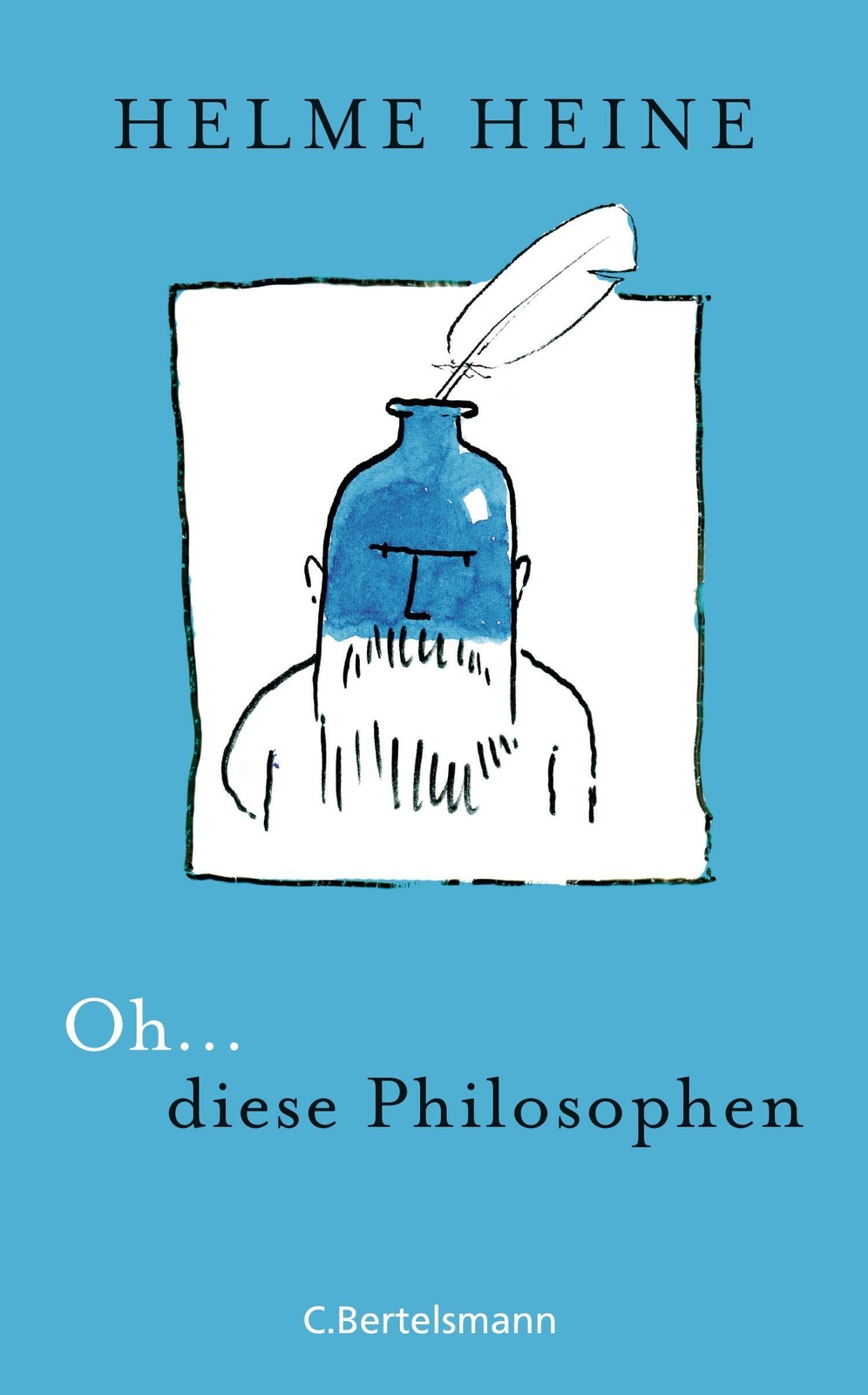 Thumbnail - Oh... Diese Philosophen | Helme Heine | Buch | 148 S. | Deutsch | 2015