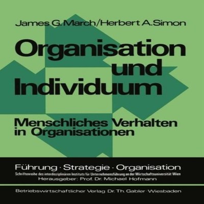 Organisation und Individuum Menschliches Verhalten in Organisatio