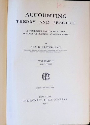 Accounting Theory and Practice, VOL 1 : A Text-Book for Colleges and Schools of 