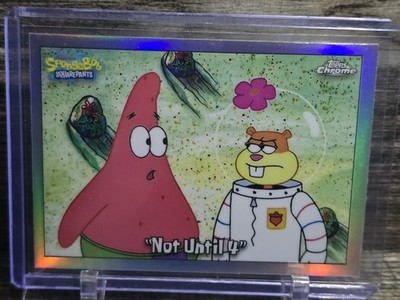 2025 Topps Chrome Spongebob ''Not Until 4'' Refractor #91 Silver Patrick & Sandy