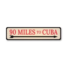 90 Miles To Cuba Key West Metal Sign