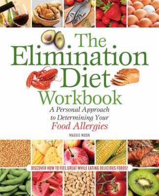 The Elimination Diet Workbook : A Personal Approach to Determinin