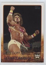 2015 Topps WWE Ultimate Warrior #99 HOF 0q3