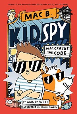 Mac Cracks the Code (Mac B., Kid Spy #4), Volume 4, Barnett 9781338594232 New-,