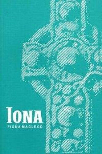 Iona|Fiona MacLeod|Broschiertes Buch|Deutsch