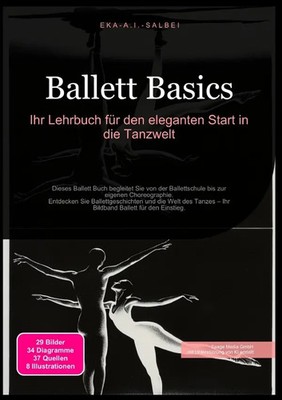 Ballett Basics: Ihr Lehrbuch für den eleganten Start in die Tanzwelt Salbei Buch