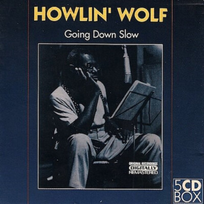 *RARE* Howlin' Wolf - Going Down Slow (5 CD Box Sun/Chess Recordings) 99 Tracks