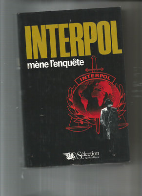 INTERPOL FÜHRT DIE UNTERSUCHUNG