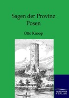 Otto Knoop | Sagen Der Provinz Posen | Taschenbuch | Deutsch (2012) | 244 S.