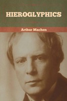Arthur Machen | Hieroglyphics | Taschenbuch | Englisch | Kartoniert / Broschiert