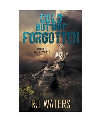 Cold But Not Forgotten, Rj Waters