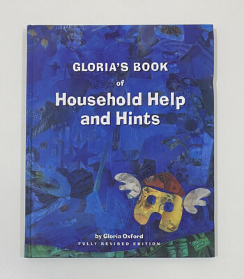 Gloria's Book of Household Help and Hints by Gloria Oxford - Home Hacks & Tips