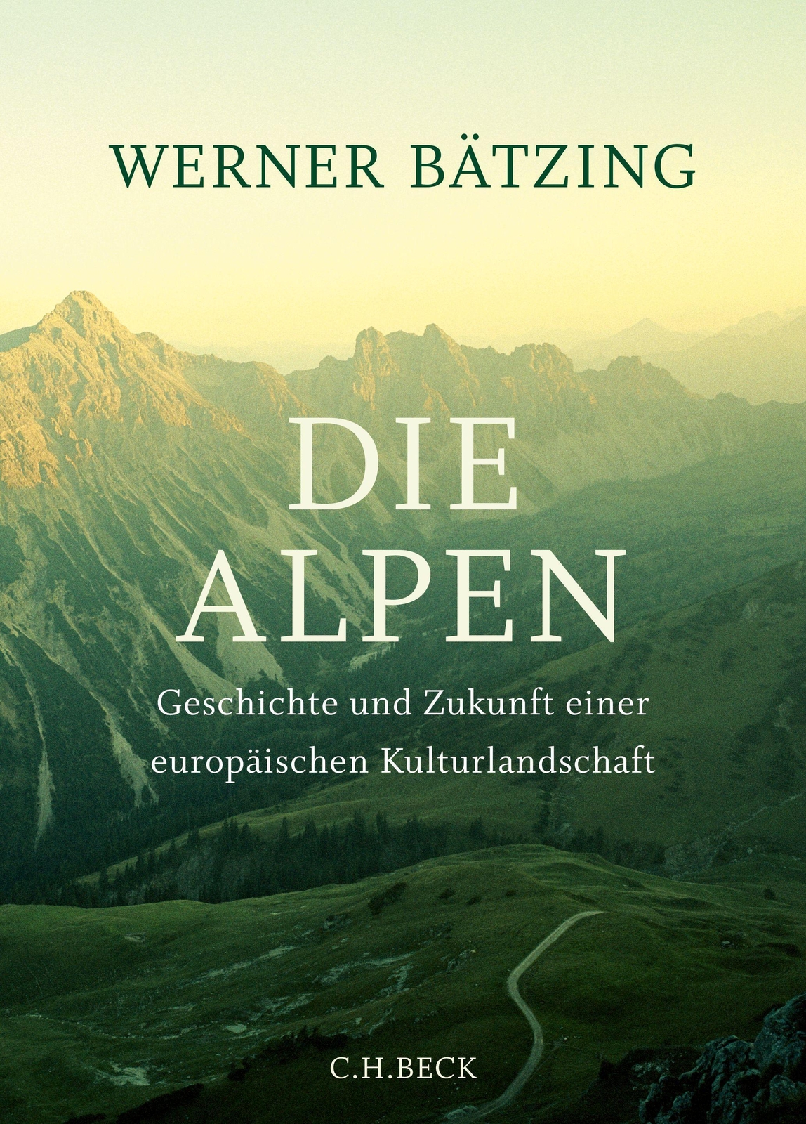 Thumbnail - Die Alpen | Geschichte Und Zukunft Einer Europäischen Kulturlandschaft