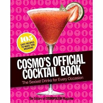 Cosmo's Official Cocktail Book: The - Hardcover, by Cosmopolitan - Very Good