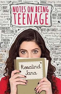 Notes on Being Teenage,Rosalind Jana
