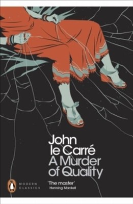 John Le Carre A Murder of Quality