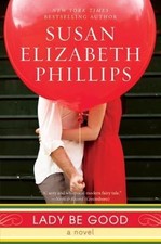 Lady Be Good by Phillips, Susan Elizabeth