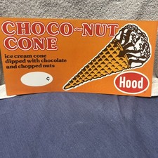 RARE / vintage 1960s Hood's Dairy Choc-O-Nut Ice Cream Cone store sign 14x7 Inch