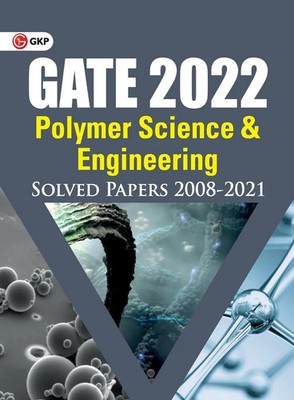 G. K. Publications Ltd. | GATE 2022 - Polymer Science & Engineering - Solved...