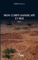Mon Corps Handicapé Et Moi | RéCit | Malika Semmache | Taschenbuch | 164 S.