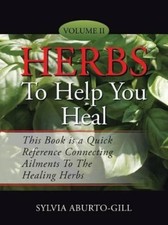 Sylvia Aburto-Gill Herbs to Help You Heal (Paperback) (UK IMPORT)