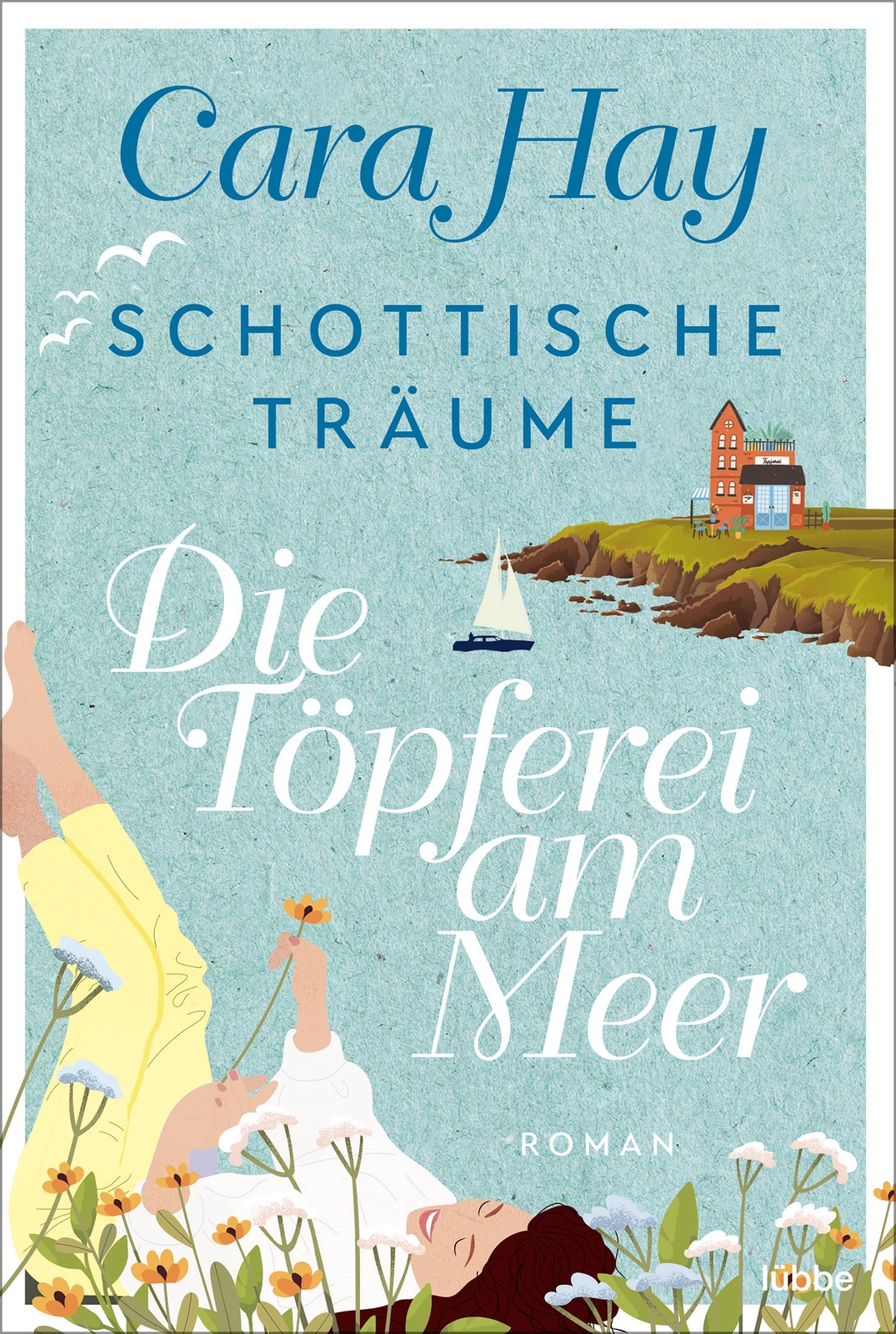 Thumbnail - Cara Hay / Schottische Träume - Die Töpferei Am Meer / 9783404187850